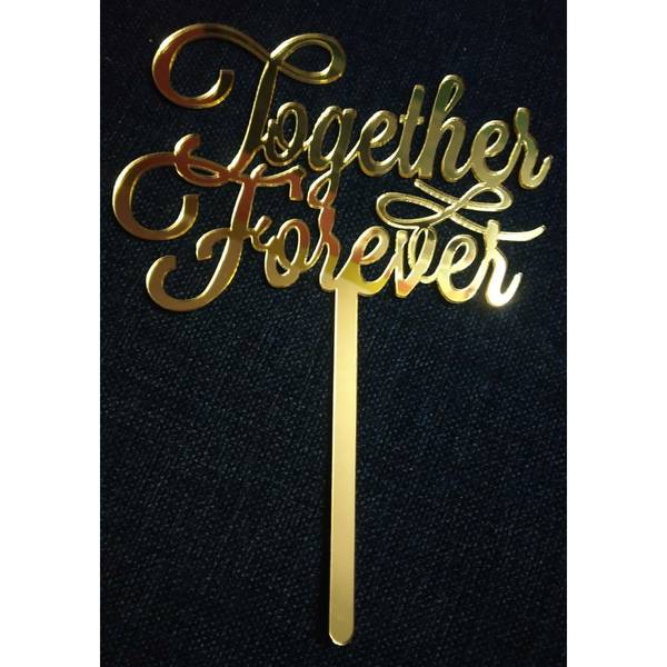 Cake Topper - Together Forever - Metallic Finish - Single Piece