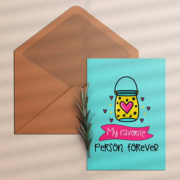 Greeting Card - Favorite Person - Single Piece