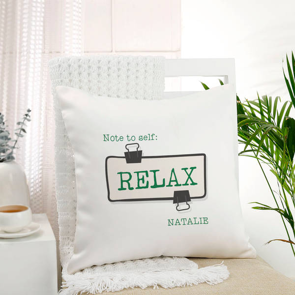 Note To Self Relax Personalized Cushion